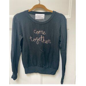 Lingua Franca Limited Edition Whitney Sweatshirt - Come Together